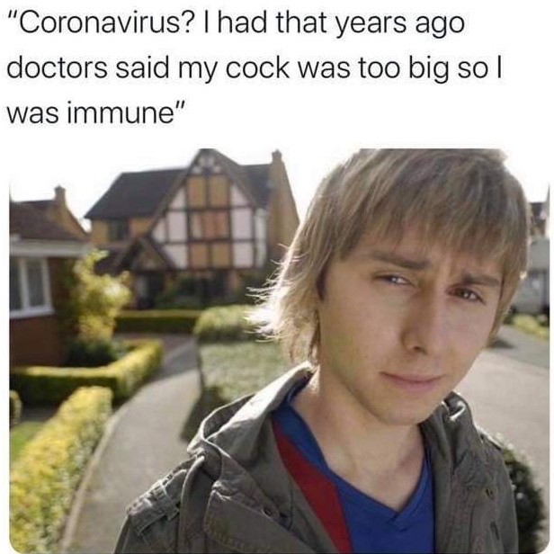 Funny meme about the Coronavirus featuring the character Jay from The Inbetweeners.