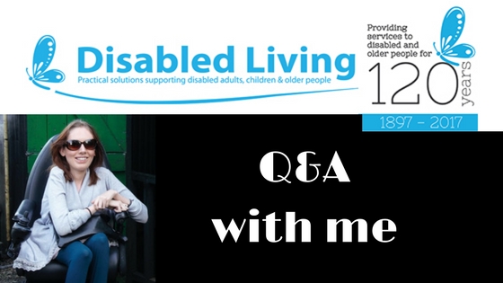 Interviewed by Disabled Living
